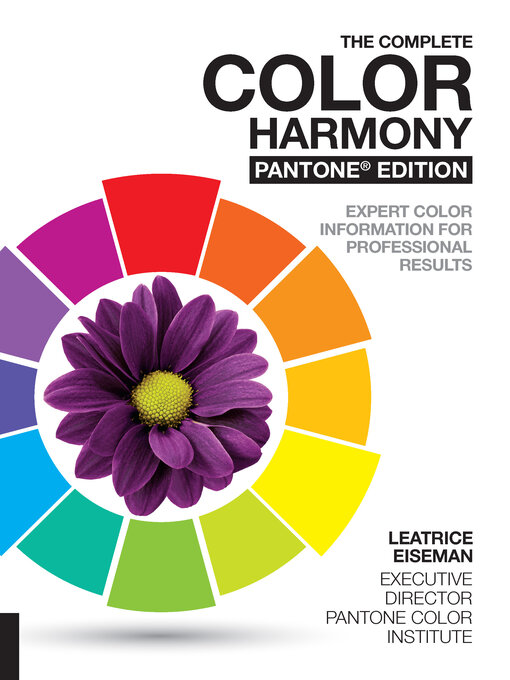 Title details for The Complete Color Harmony, Pantone Edition by Leatrice Eiseman - Wait list
